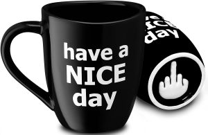 Decodyne Have a Nice Day Coffee Mug