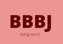 BBBJ Meaning – What does BBBJ Mean?