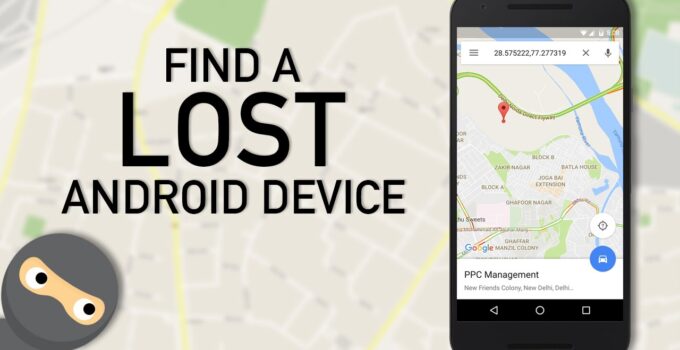 7 Things to try if your Android Phone is Stolen or Lost